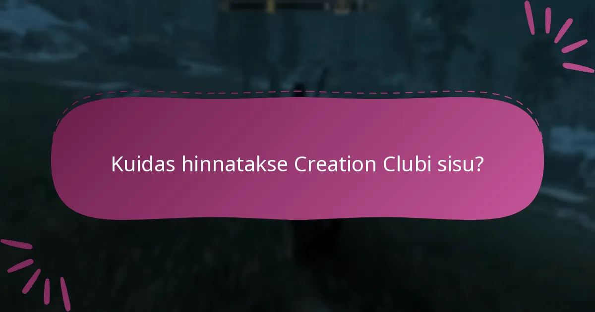 Kuidas hinnatakse Creation Clubi sisu?