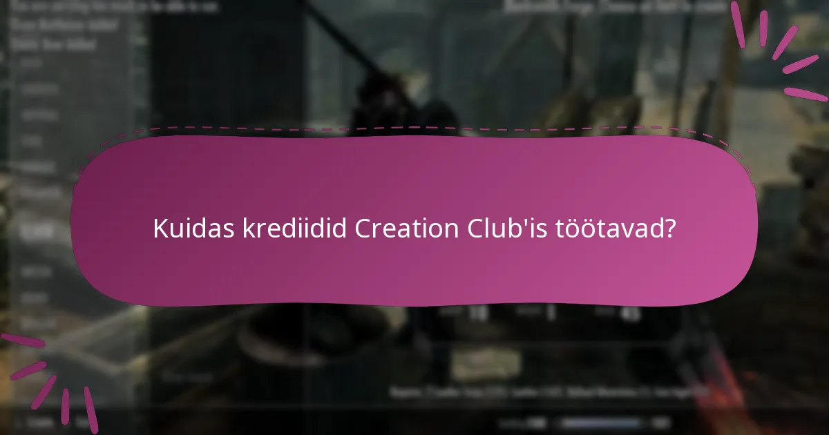 Kuidas krediidid Creation Club’is töötavad?