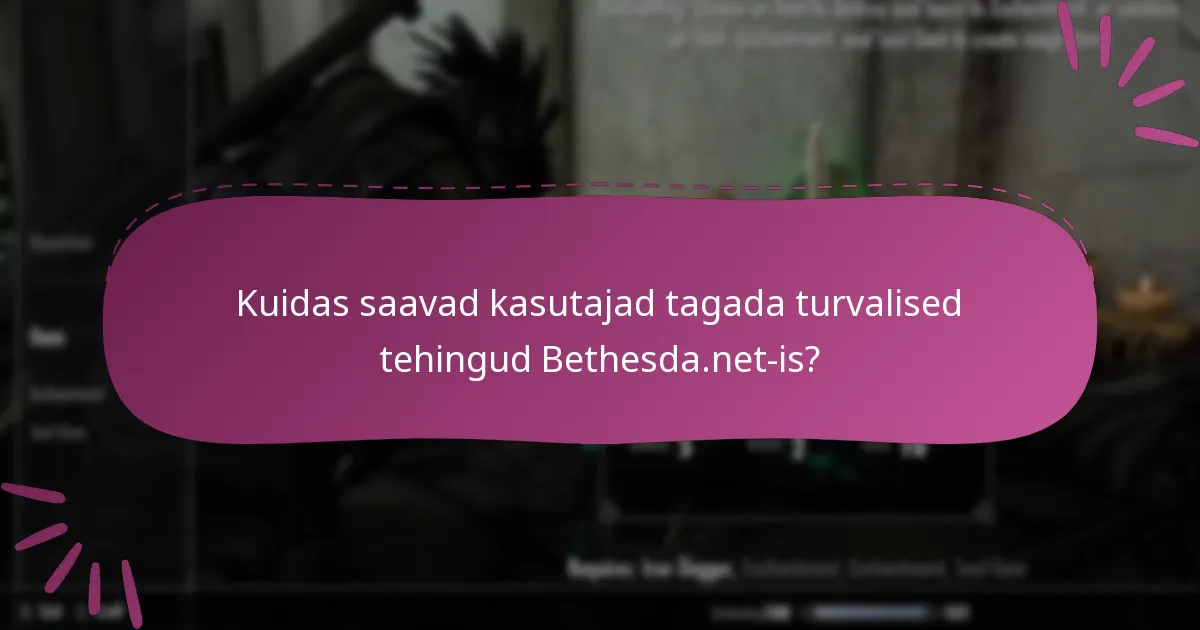 Kuidas saavad kasutajad vältida Skyrim Special Editioniga seotud pettusi?