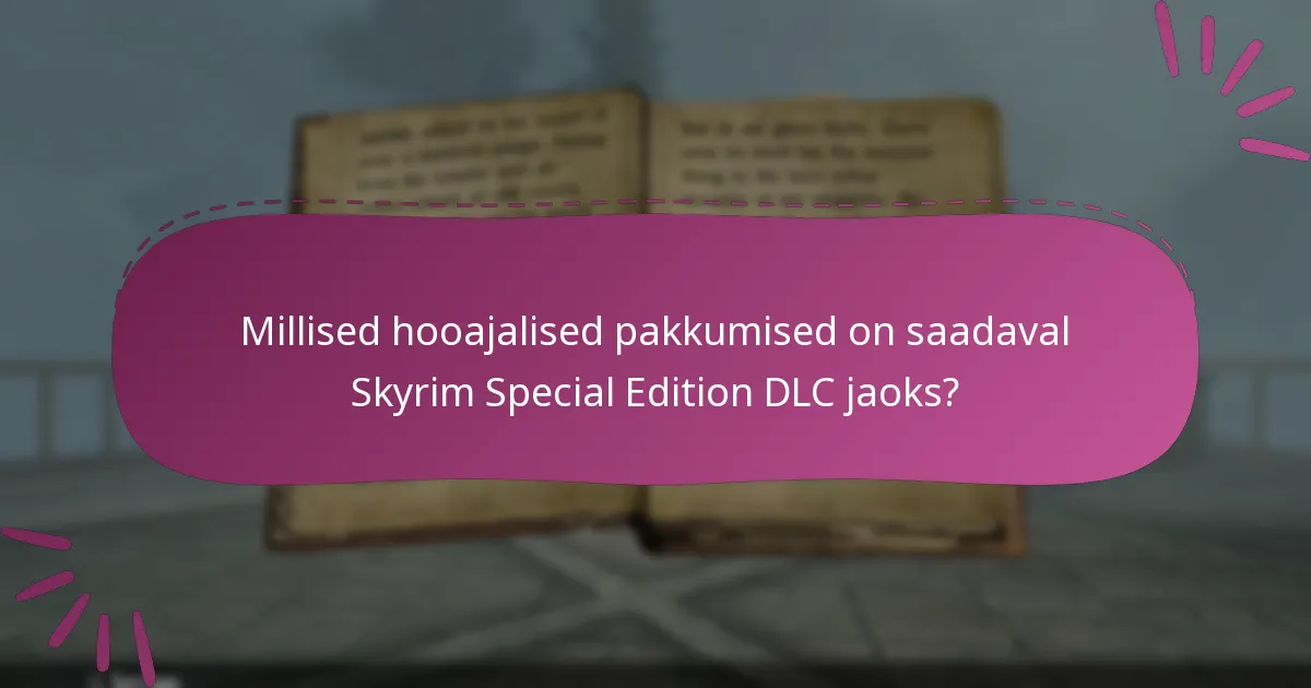 Kuidas saada DLC koode Skyrim Special Edition jaoks?
