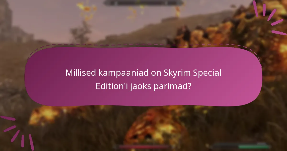 Millised on praegused kampaania hinnangud Skyrim Special Edition’ile?