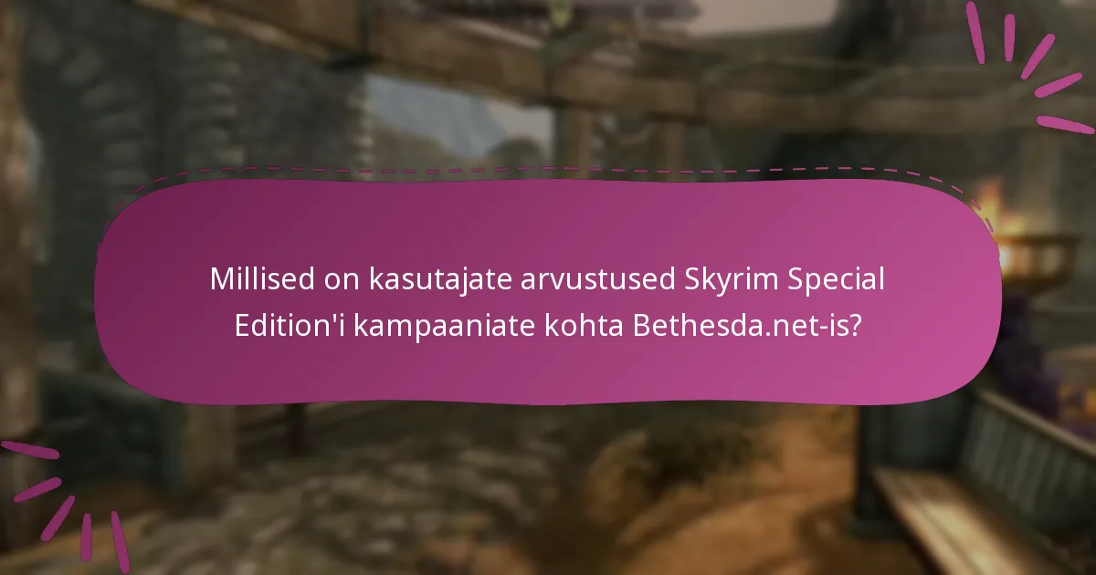 Millised kampaaniad on Skyrim Special Edition’i jaoks parimad?