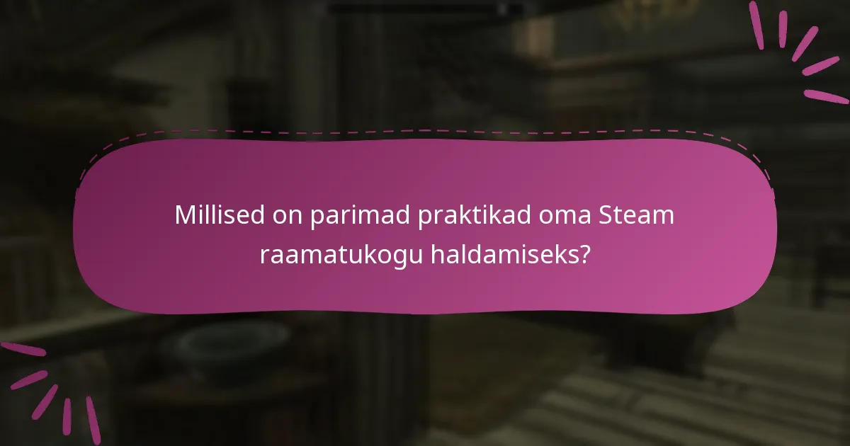 Kuidas optimeerida oma kogemust Skyrim Special Edition’iga Steam’is?