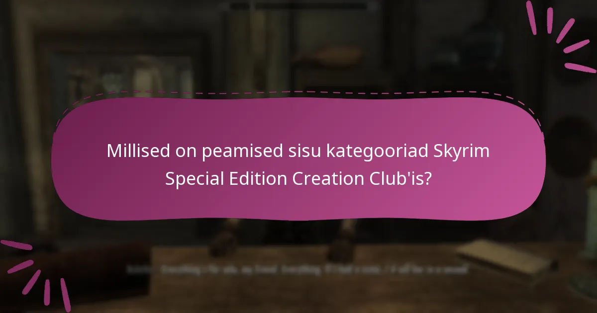 Millised alternatiivid eksisteerivad Creation Club’i sisule?