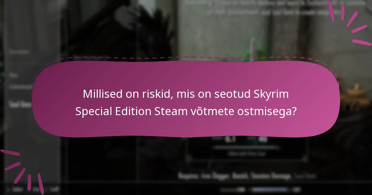 Mis on vaidluste lahendamise protsess Skyrim Special Edition Steam võtmete jaoks?