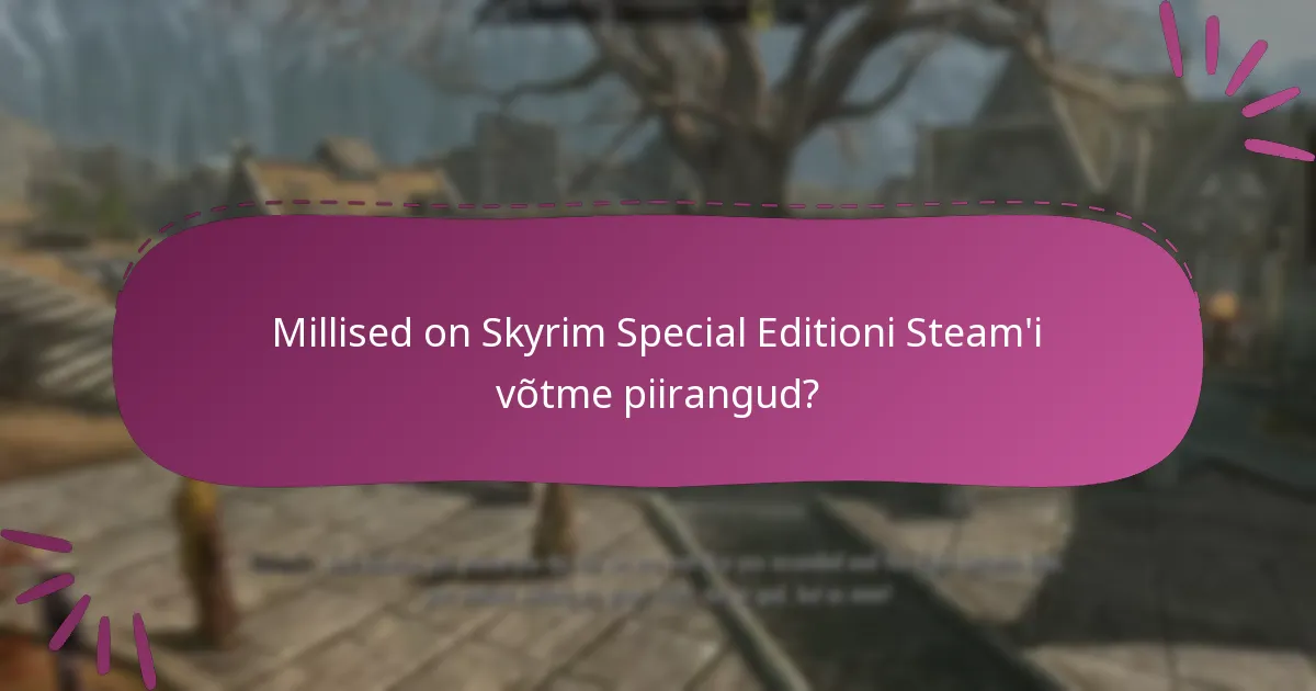 Kuidas osta Skyrim Special Editioni Steam’i võti?