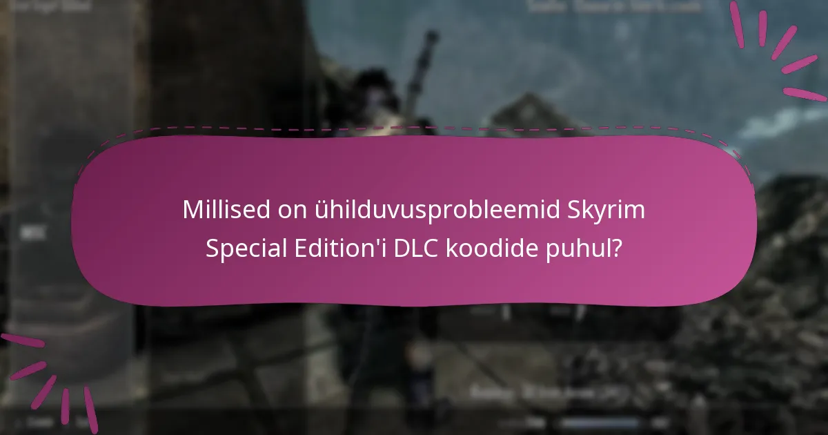 Kuidas lunastada Skyrim Special Edition’i DLC koode?
