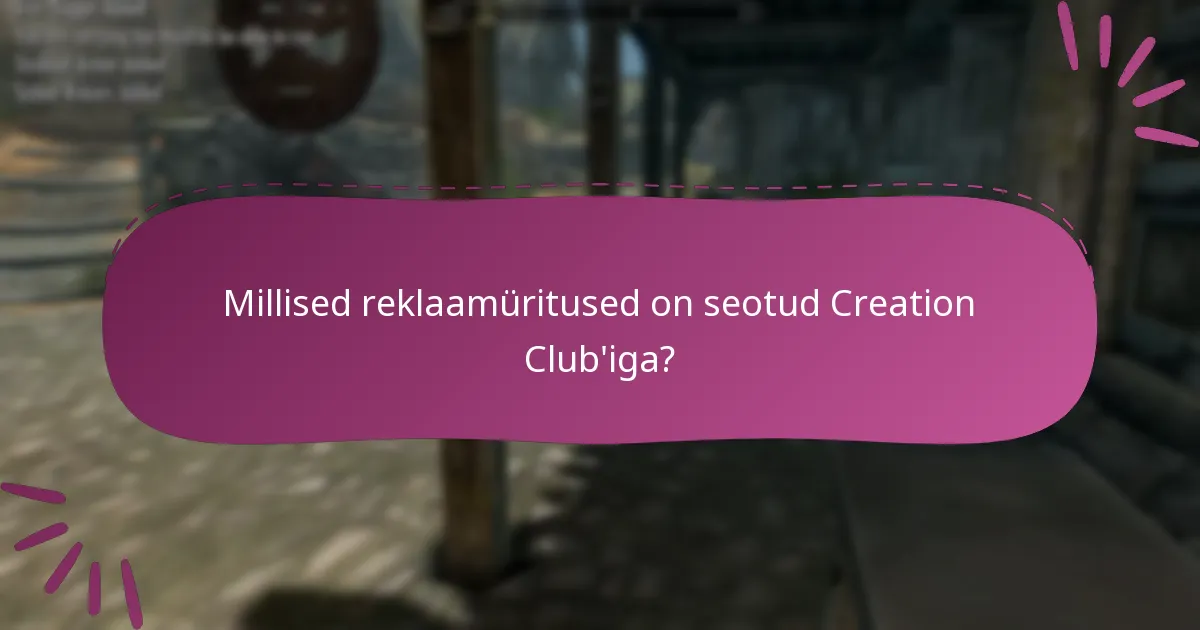 Mis on Creation Club ja kuidas see töötab?